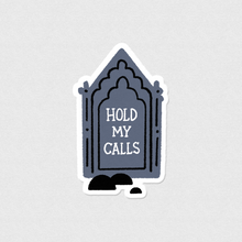  Autocollant - Hold My Calls
