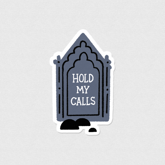 Void Paper Co. Sticker - Hold My Calls 