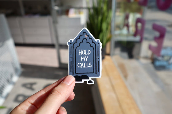 Sticker - Hold My Calls