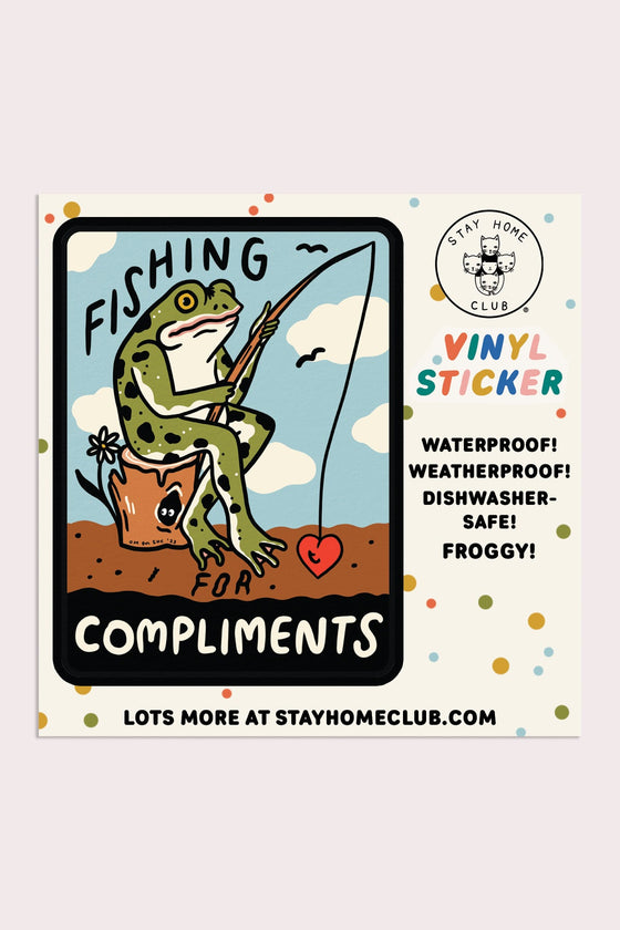 Stay Home Club Sticker - Fishing for Compliments