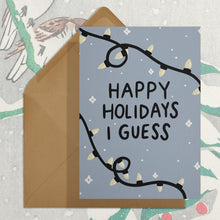  Carte de souhtaits - Happy Holidays I Guess